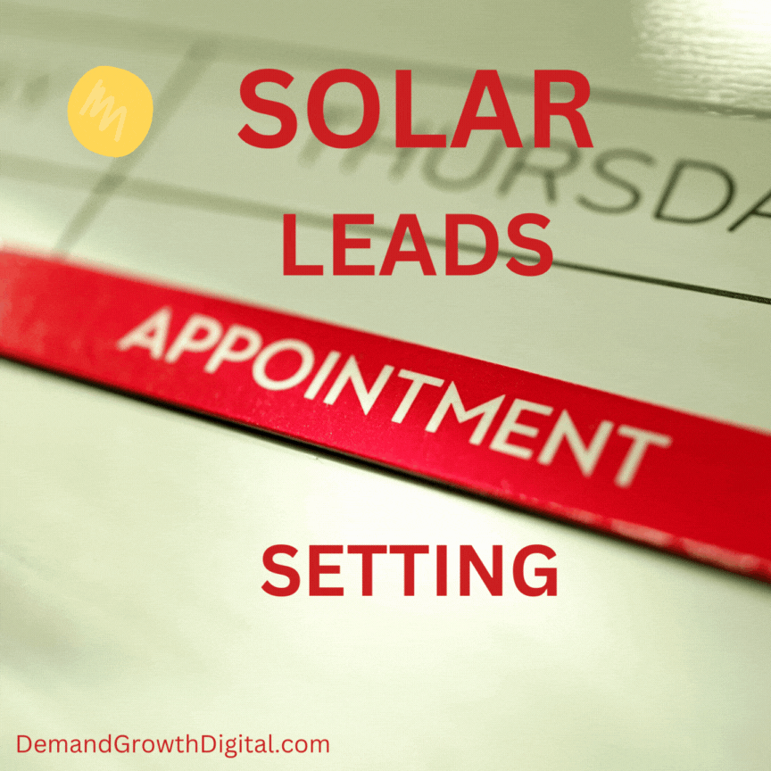 5X Your Solar Leads Appointment Setting With Demand Growth Digital